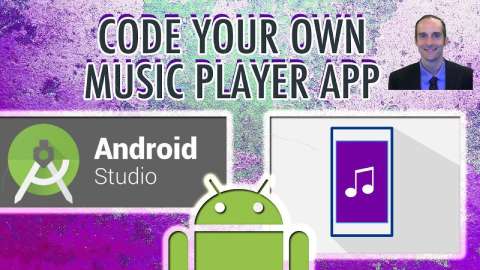 Code Your Own Music Player App in Android Studio